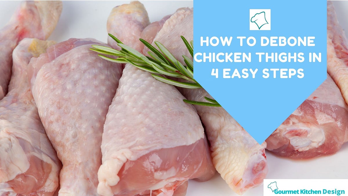 How To Debone Chicken Thighs In 4 Easy Steps | By Zack | Medium