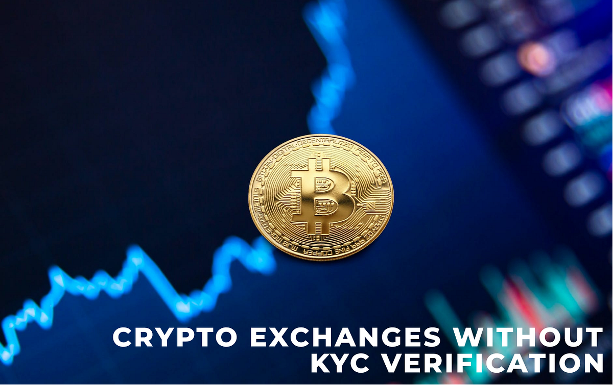 Best 5 No KYC Crypto Exchanges Buy Crypto without KYC ( FREE 2023