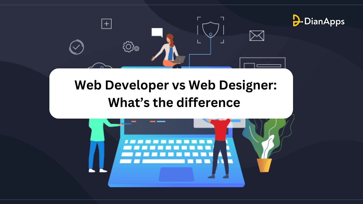  Developer vs  Designer What’s the difference by DianApps