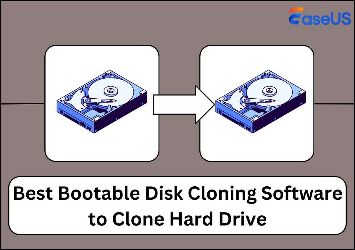 Best Bootable Disk Cloning Software to Clone Hard Drive by EaseUS