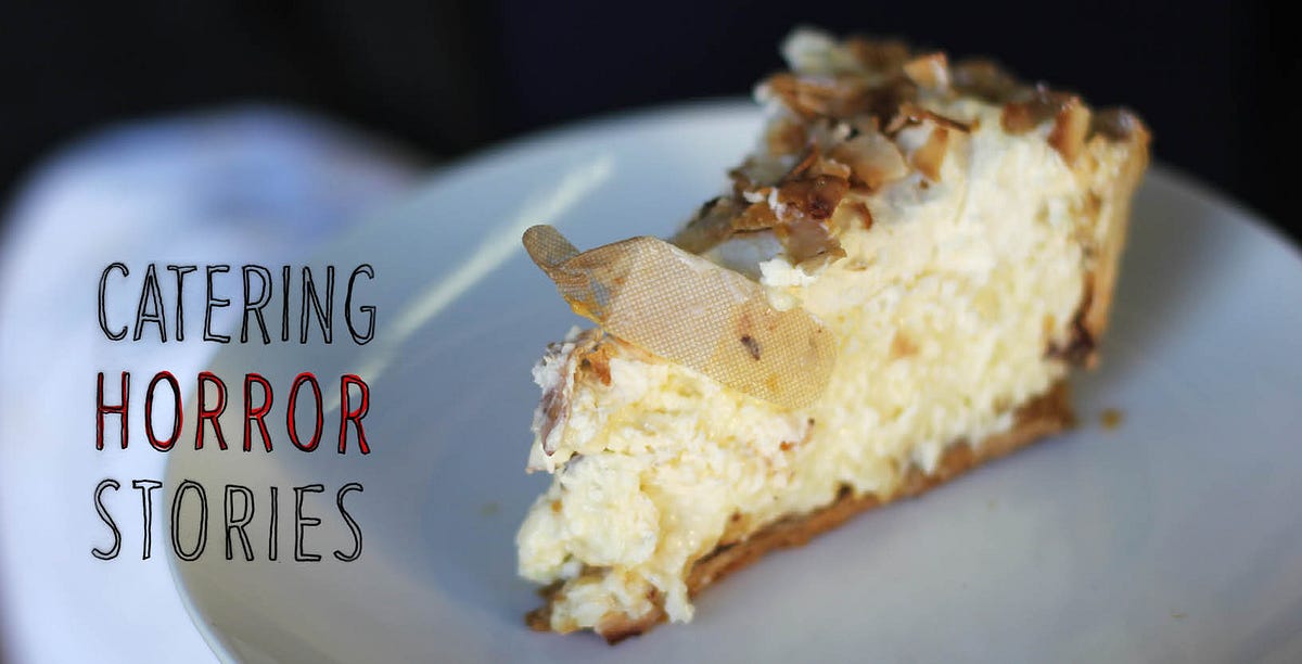 Catering Horror Stories — The Bold Italic — San Francisco