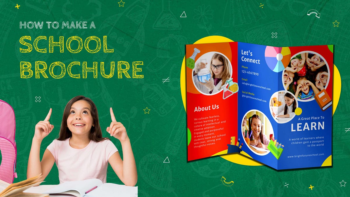 How To Make A School Brochure If You Are Looking For An Impactful Way 
