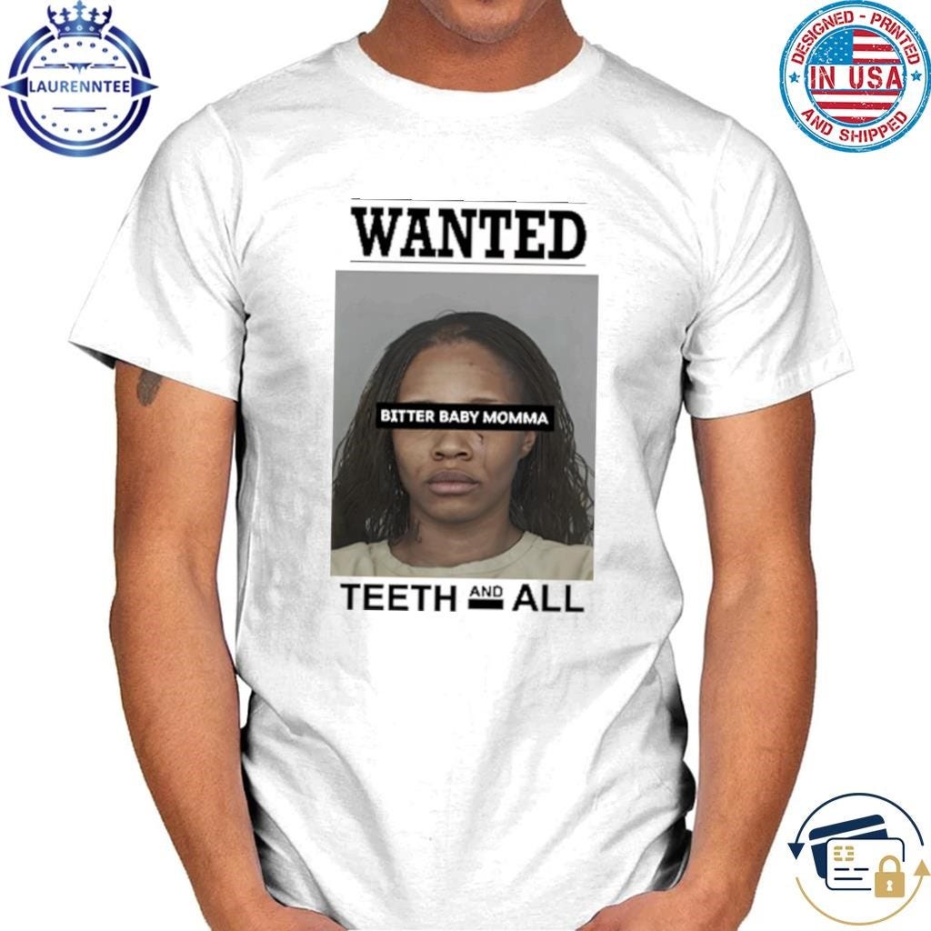 Official wanted charleston white tia kemps bitter baby momma shirtth and  all mugshot shirt | by Gonhung | Jun, 2024 | Medium