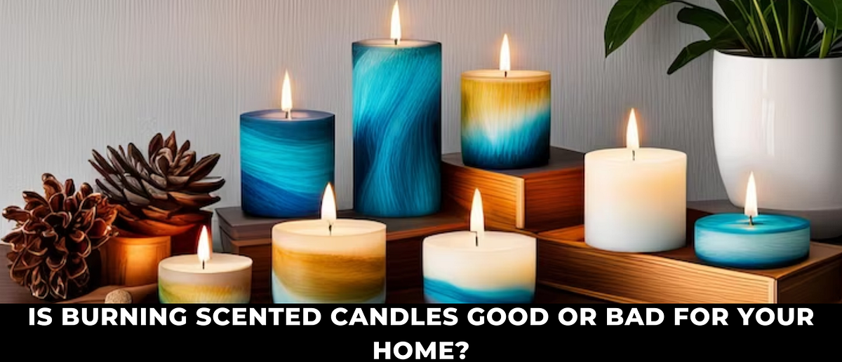 IS BURNING SCENTED CANDLES GOOD OR BAD FOR YOUR HOME? by Sabezy Medium