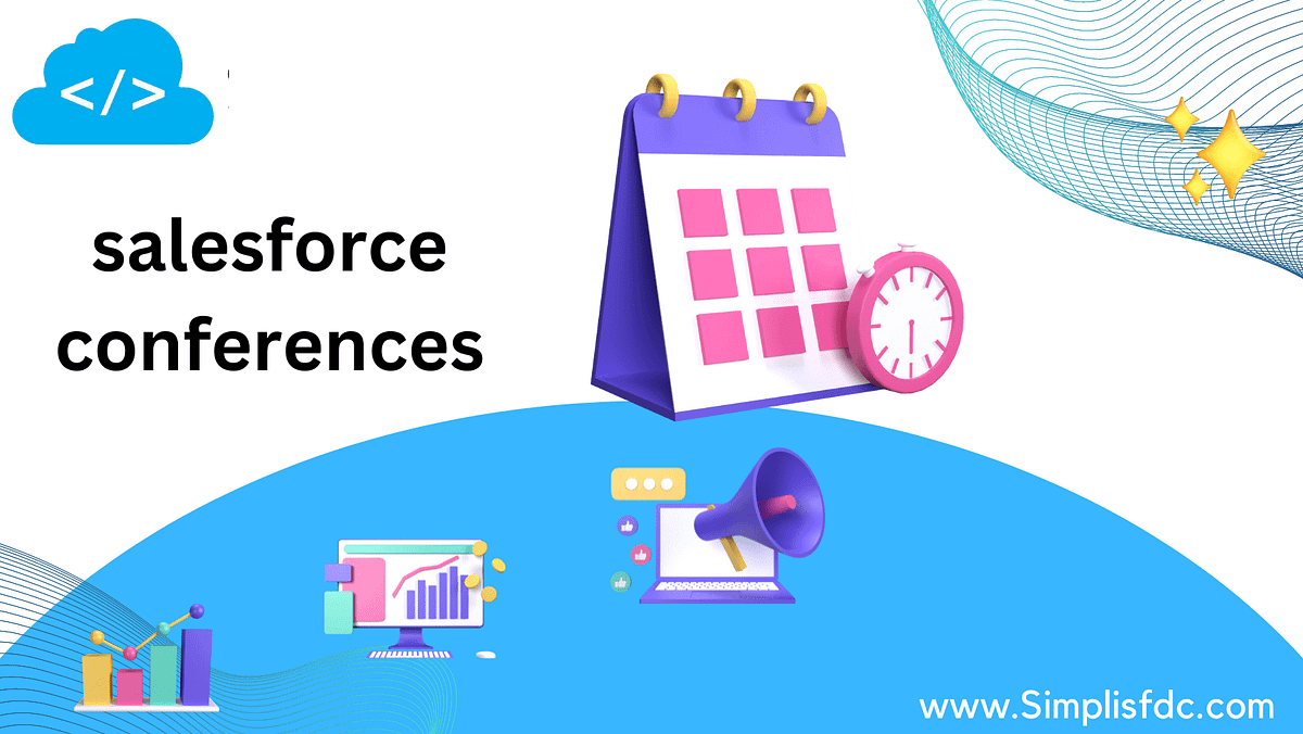Salesforce Conferences and Events by SimpliSFDC Medium