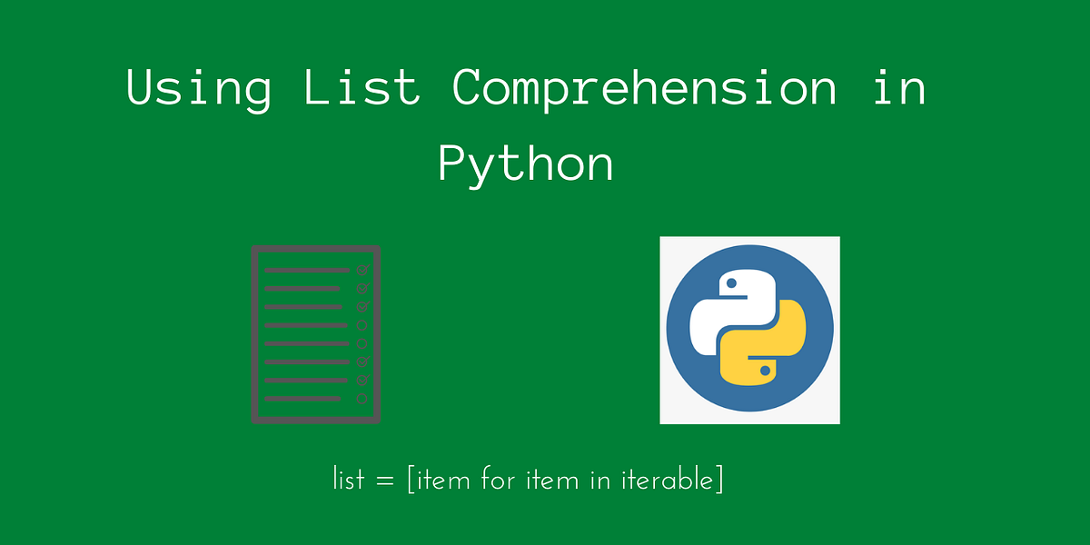 Using List Comprehension in Python | by Nandhabalan Marimuthu | Python ...