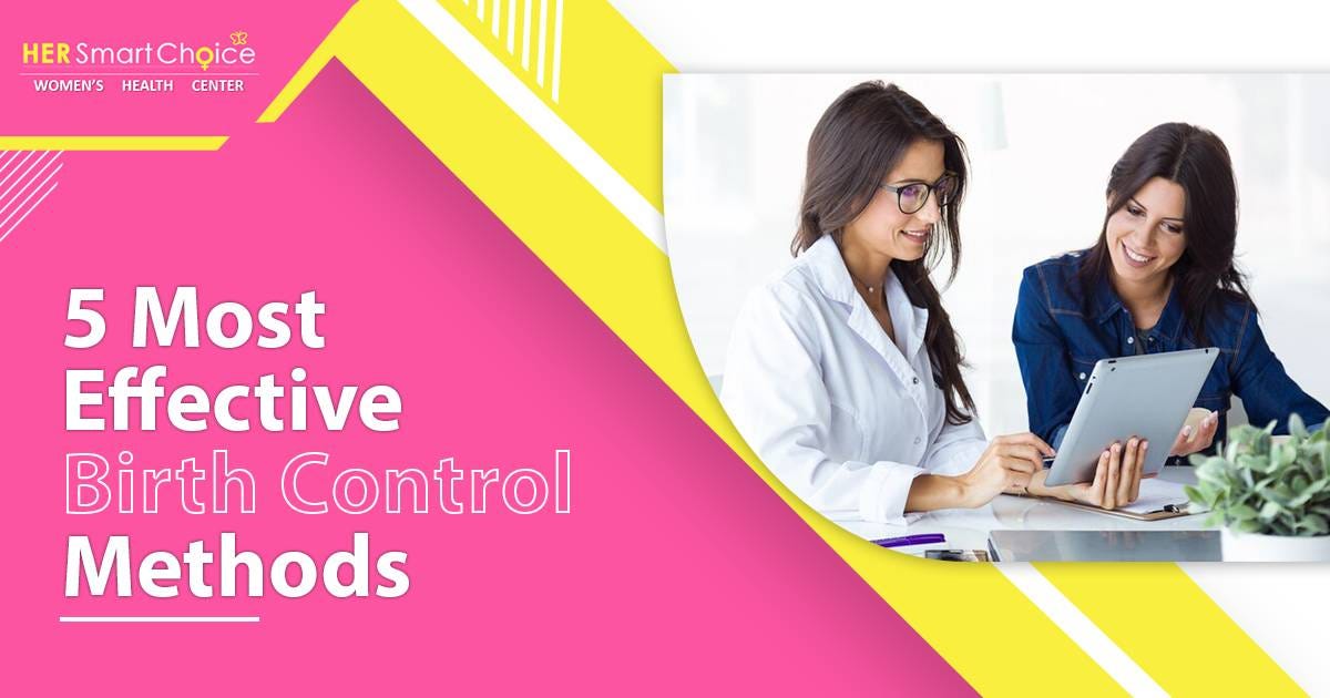 5 Most Effective Birth Control Methods