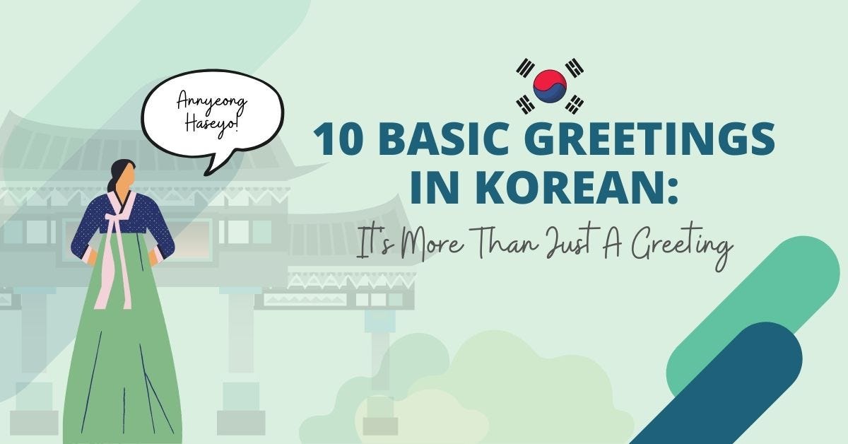 10 Basic Greetings In Korean It’s More Than Just A Greeting by Ling
