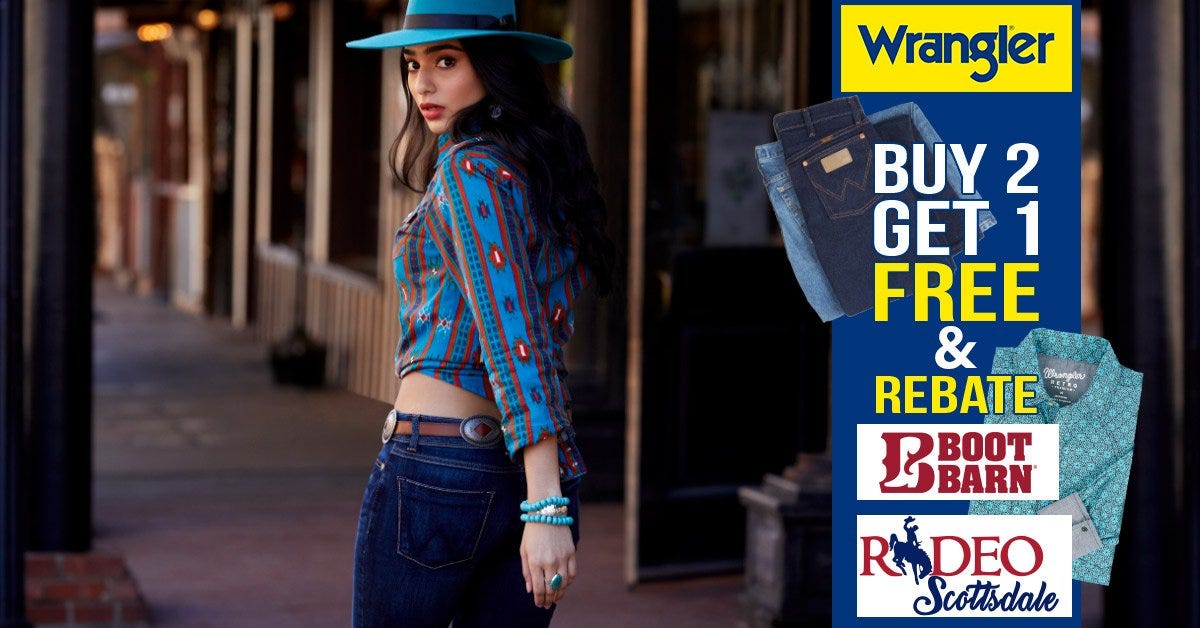 Wrangler Jeans Buy 2 Get 1 FREE & $10 Shirt Rebate for Rodeo Scottsdale  Fans! | by Cowboy Lifestyle Network | Medium