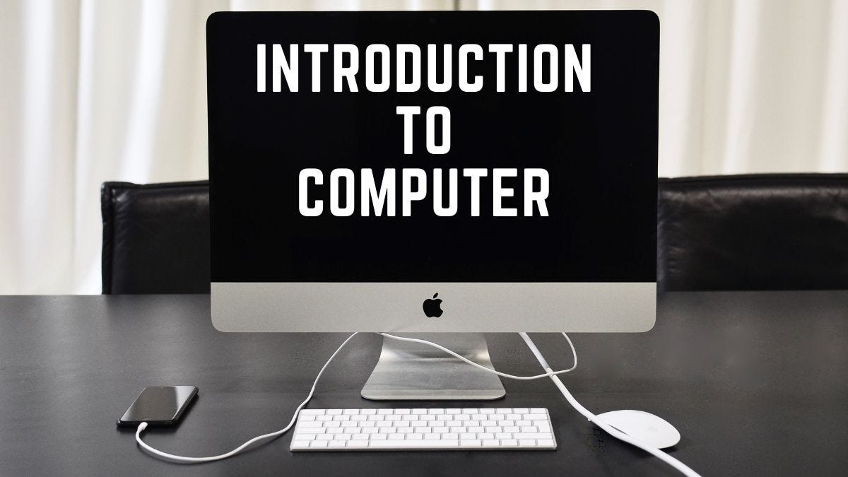 Introduction to Computer. Introduction to computer | by Manoj Sahani ...