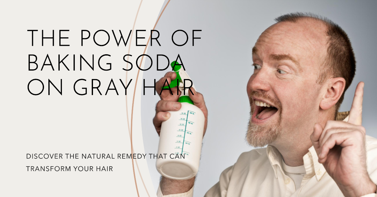 What does baking soda do to gray hair unveiling the secrets bilal