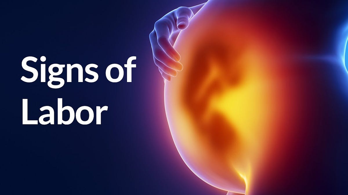 How to Recognise the Start of Labor? by Ahmed Faizan Sheikh Medium