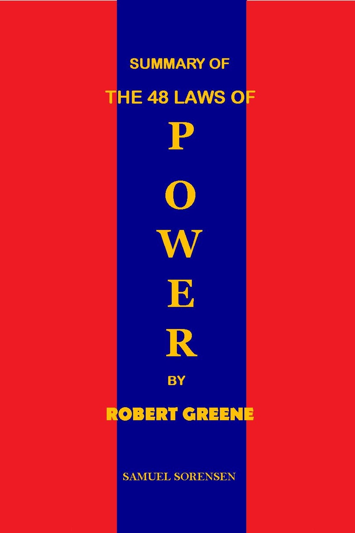 Summary of “The 48 Laws of Power” by Robert Greene, by Matthew Colgrove