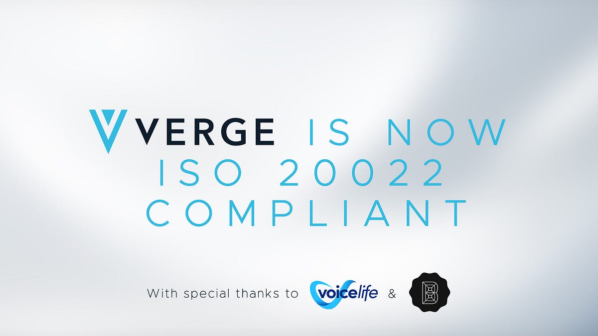ISO 20022 Verge Compliance. Berlin, Germany — June 5, 2023 — Today… | by  Alex | vergecurrency | Medium