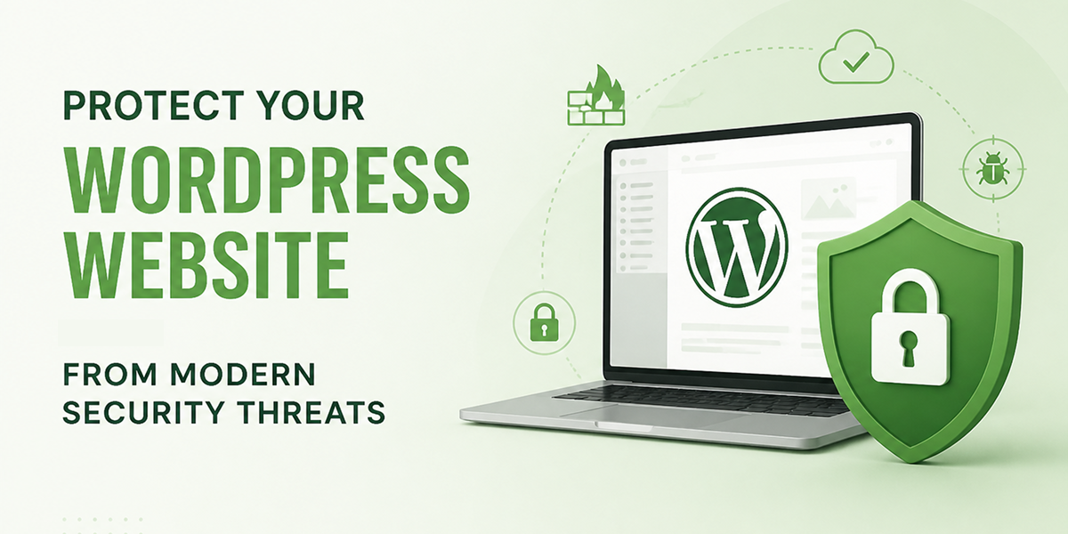 How To Protect Your WordPress Website from Modern Security Threats