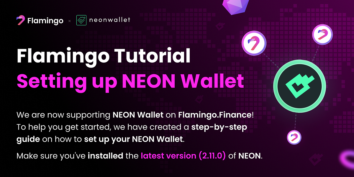 NEON Wallet is now Live on Flamingo Flamingo Finance Medium