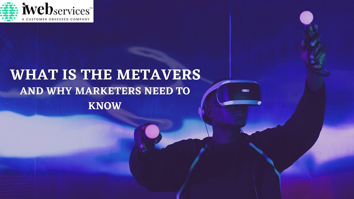 The Metaverse: Everything marketers need to know