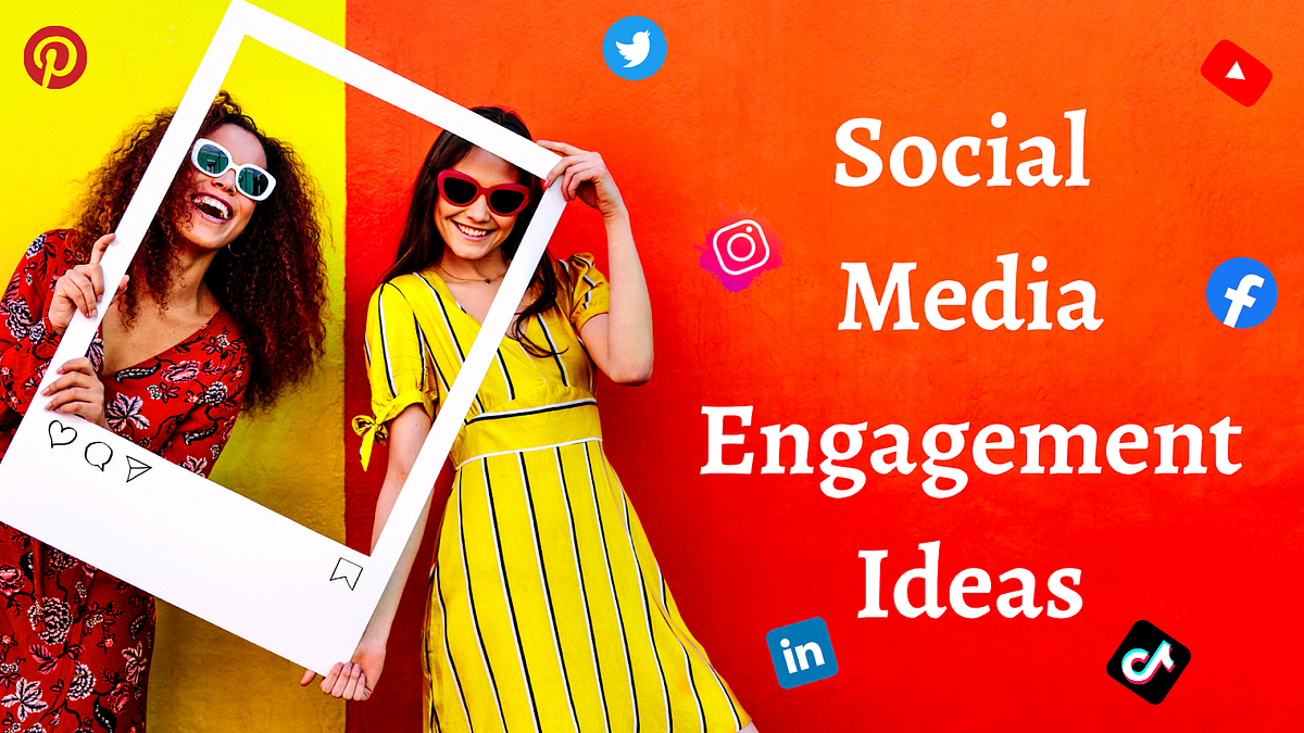 07 Savvy Social Media Engagement Ideas For Your Brand by Social