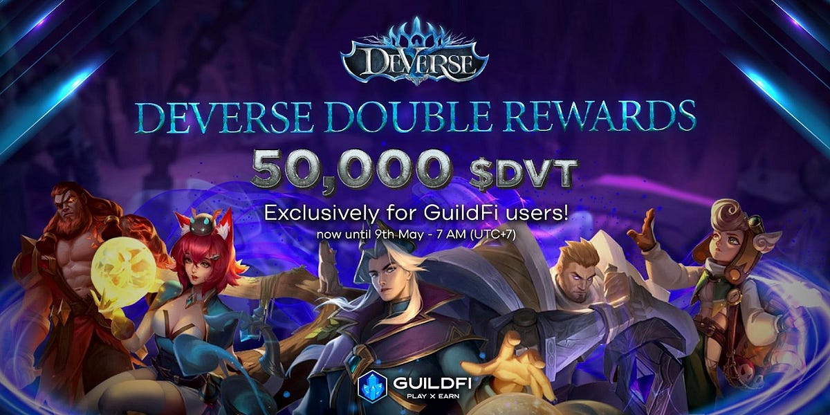 DeVerse Double Rewards Special Khusus untuk Pengguna GuildFi! | by ...