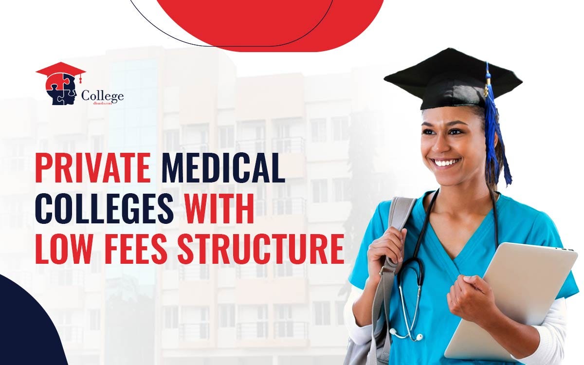 private-medical-colleges-with-low-fee-structure-college-dhundo-by