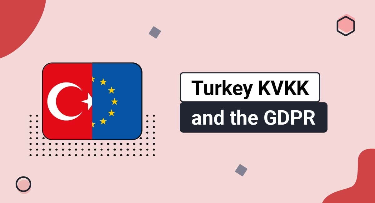 GDPR ve KVKK — Kişisel Veri Koruma Rehberi