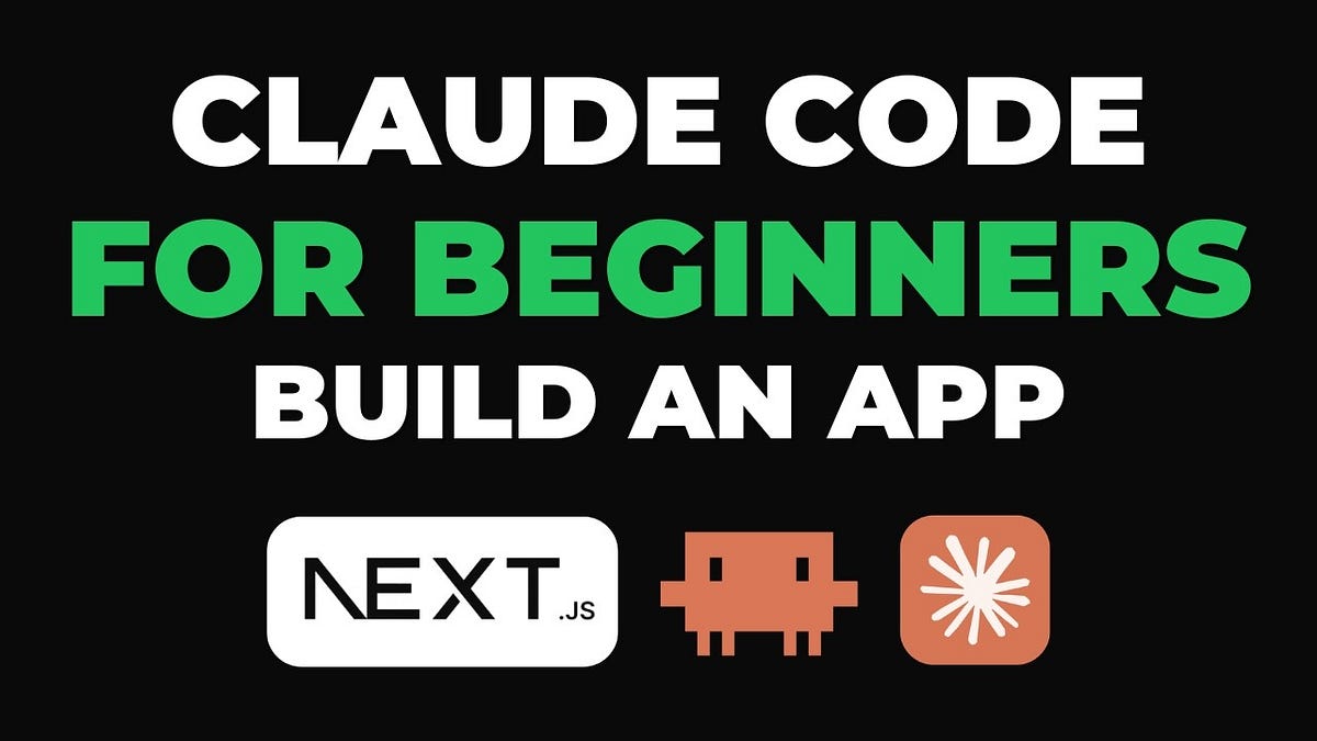 Claude Code Tutorial for Beginners — Build Your First App with AI (2026 ...