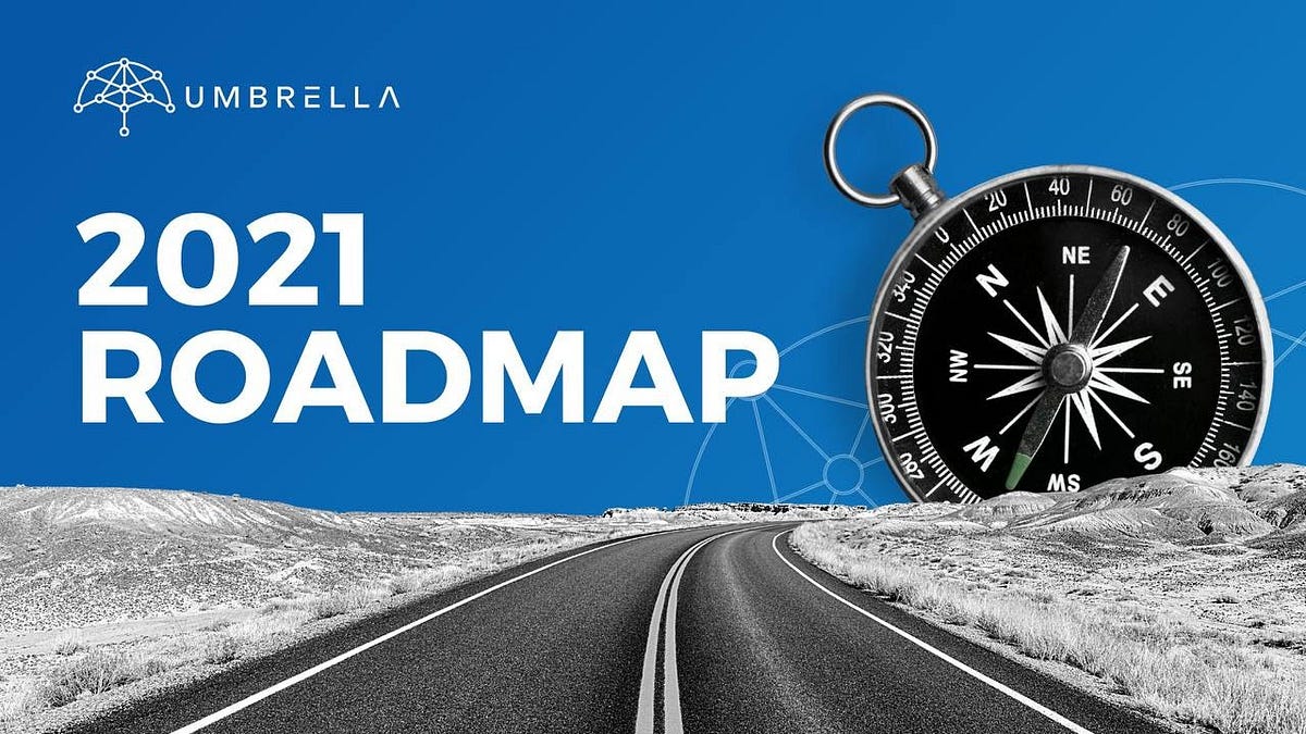 Product Roadmap What’s On Tap For Umbrella Network In 2021 by