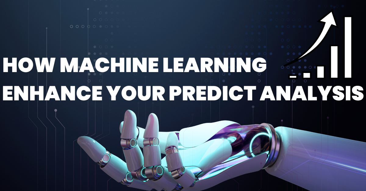 HOW MACHINE LEARNING ENHANCE YOUR PREDICT ANALYSIS | by jay kumar | Medium