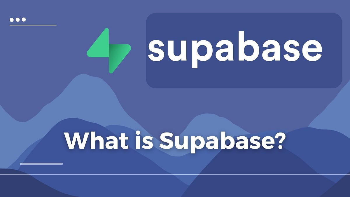 Overview of Supabase Backend as a Service Platform | by Anshul Chauhan ...