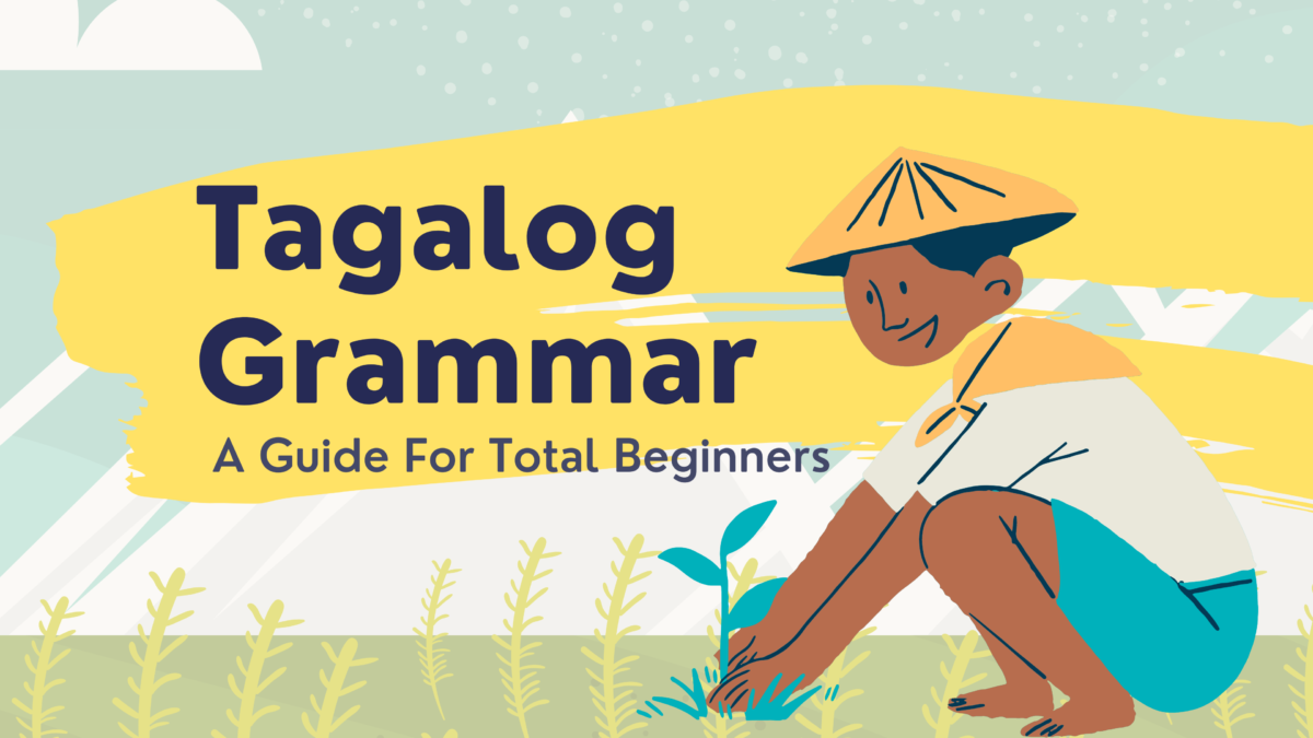 Easy tagalog grammar, Essential Tagalog Grammar