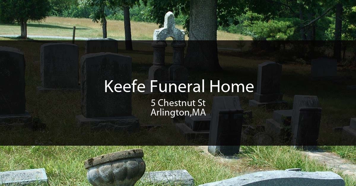 Keefe Funeral Home: The Importance of Choosing the Right Funeral Home