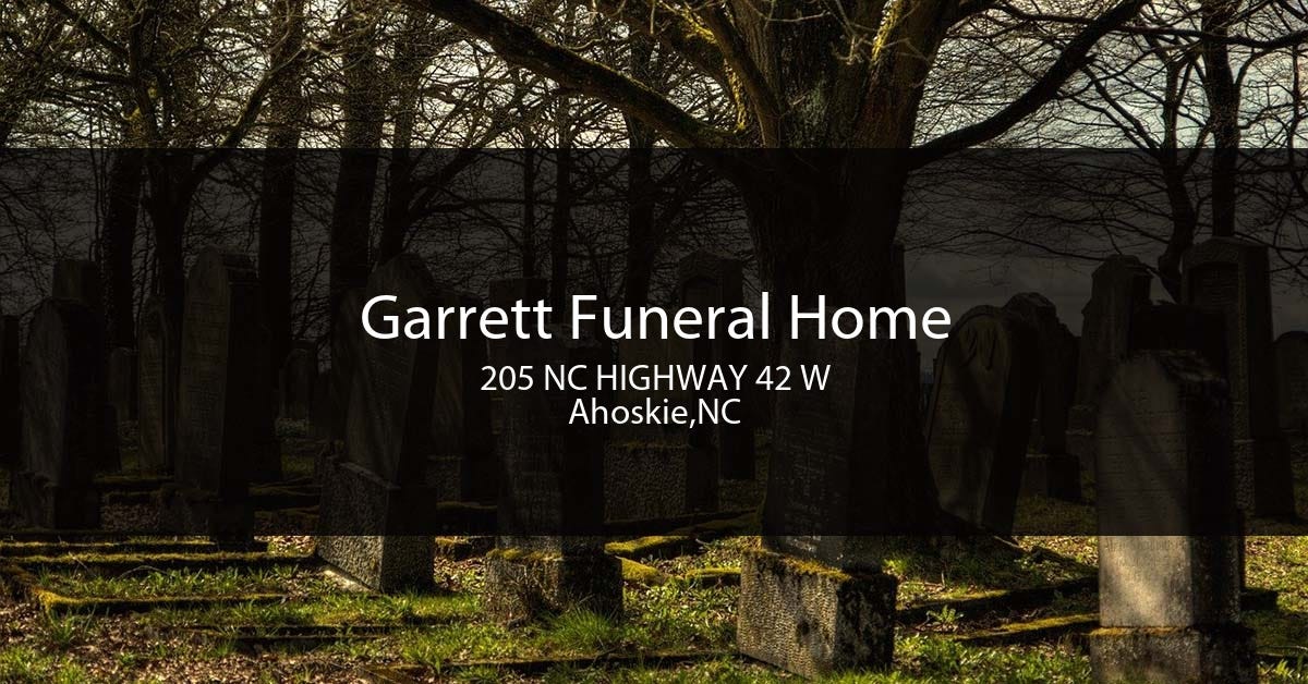 Garrett Funeral Home A Legacy of Caring for Ahoskie Families