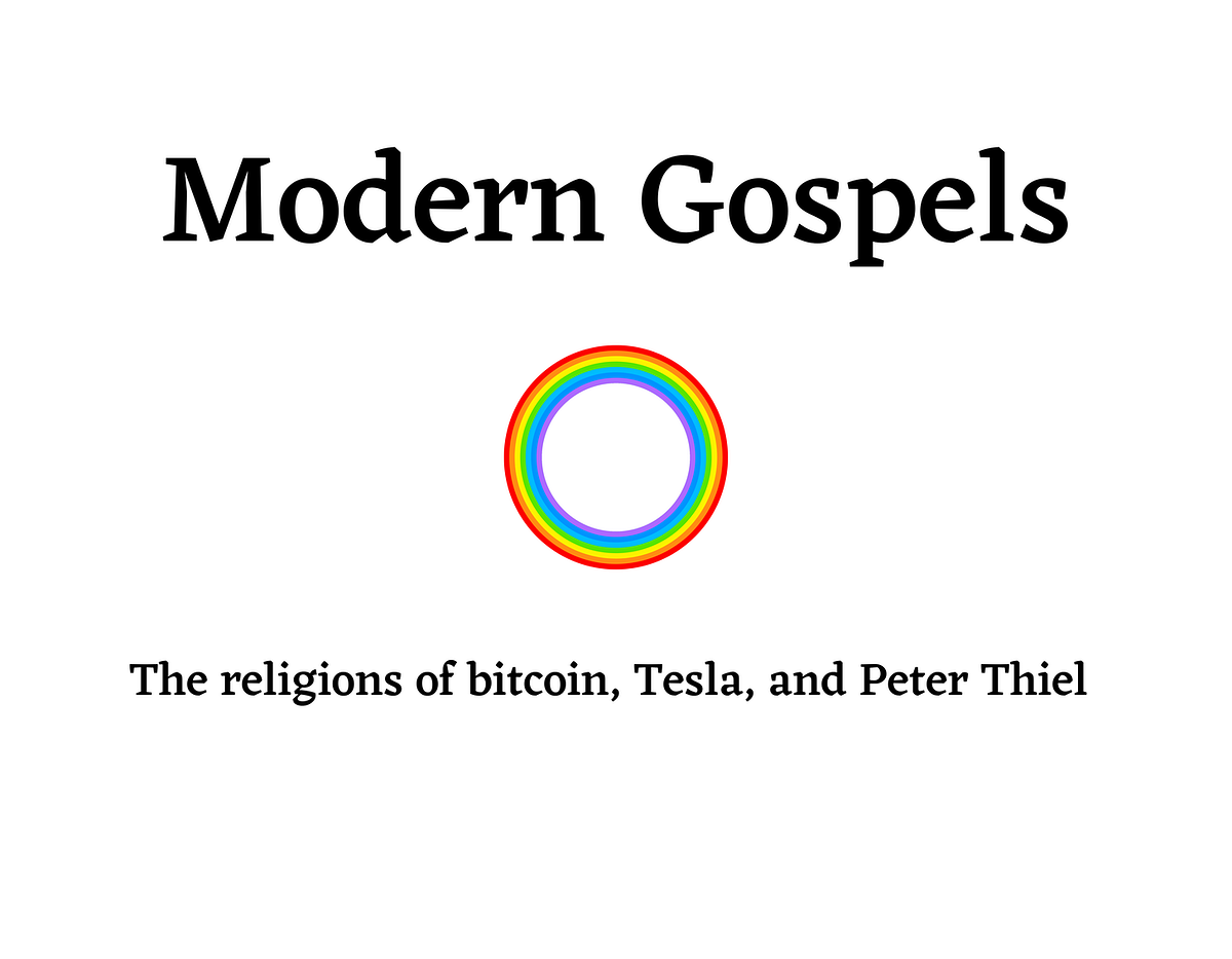 Modern Gospels. The religions of Tesla, bitcoin, and… | by Mario Gabriele |  Medium