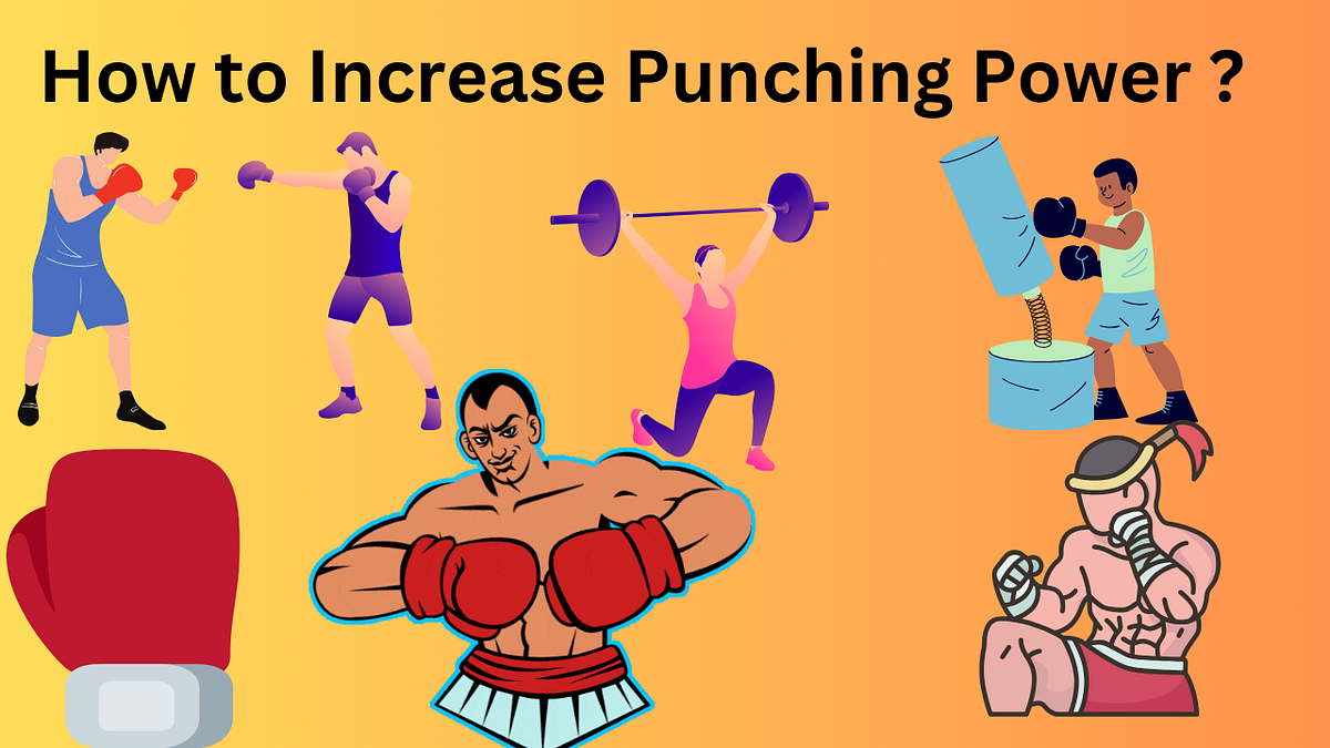 Brief Guide To Increase Punching Power. by Omkara Health Jan, 2024