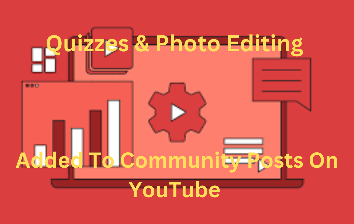 Quizzes & Photo Editing Added To YouTube Community Posts by