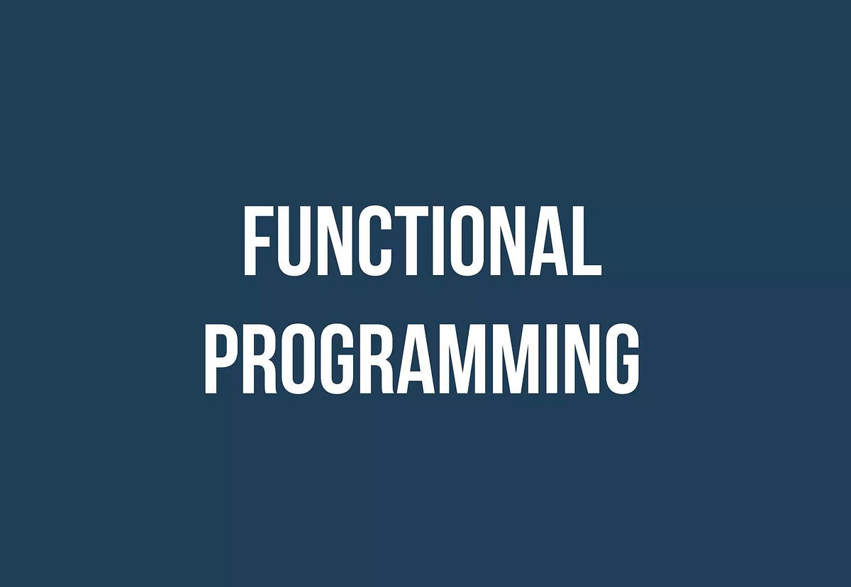 An Introduction to Functional Programming | by Masoud Varzi | Medium