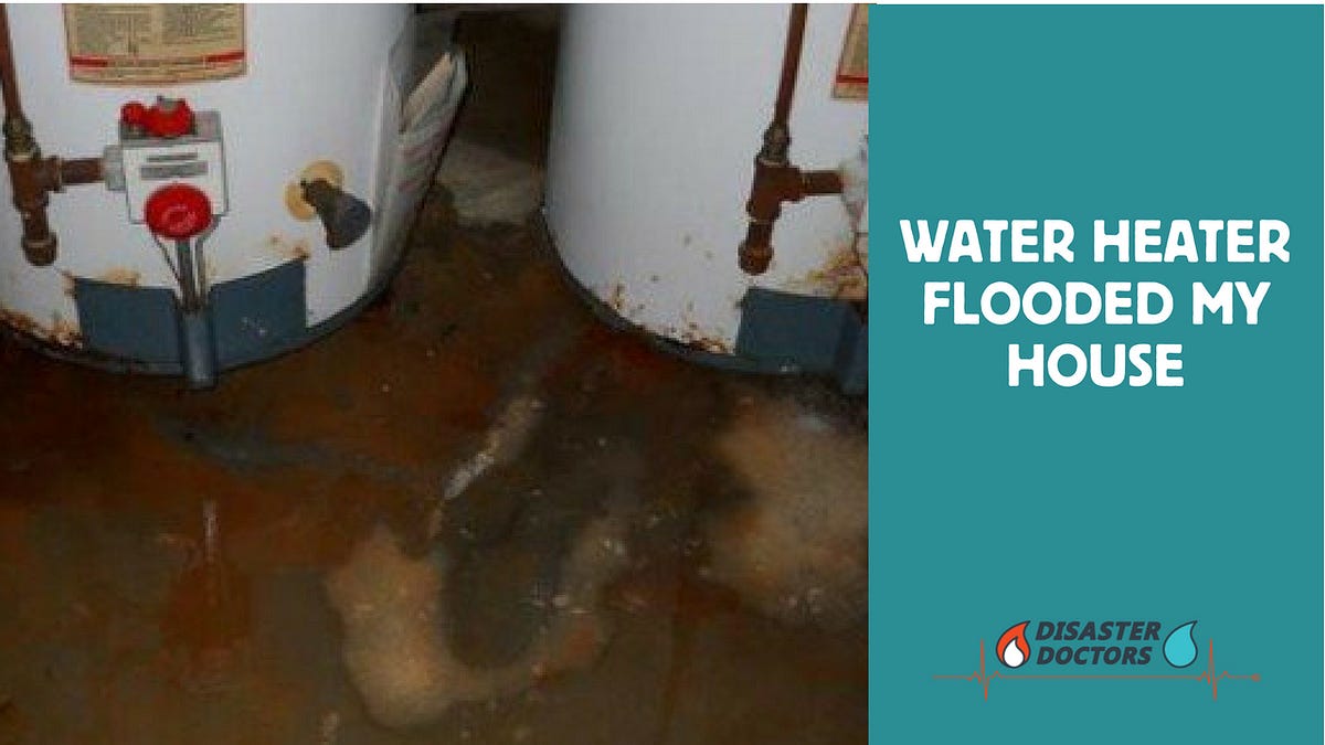 What to do When Your Water Heater Bursts? by Disaster Doctors — Salt Lake City Water Damage