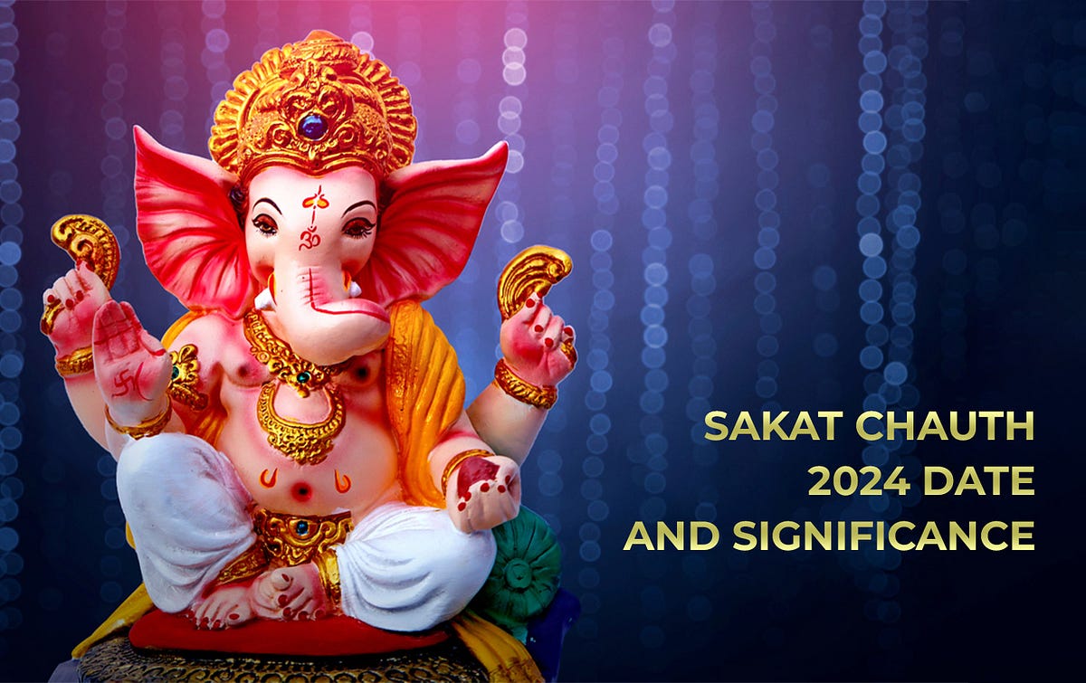 Sakat Chauth 2024 Date And Significance Astroera Medium