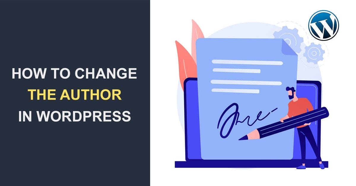 a-step-by-step-guide-how-to-change-the-author-of-your-blog-by