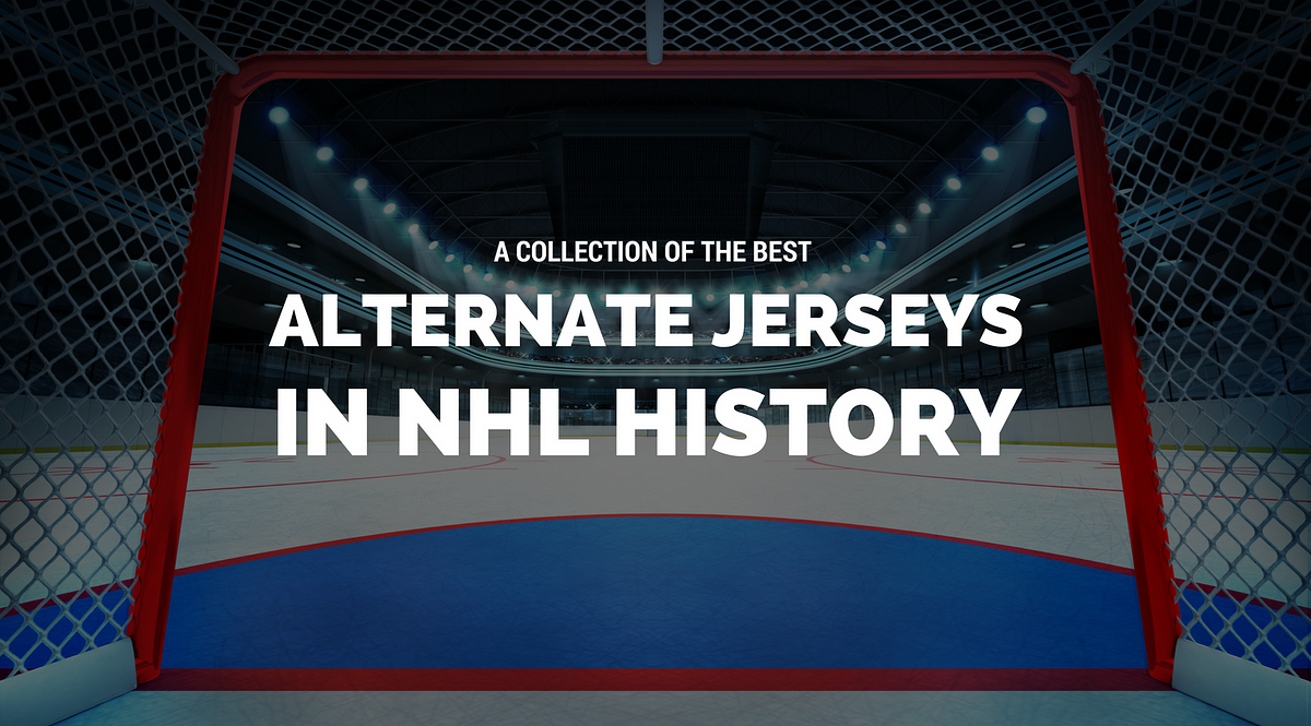 A Collection of the Best Alternate Jerseys in NHL History, by Jonathan  Berthold
