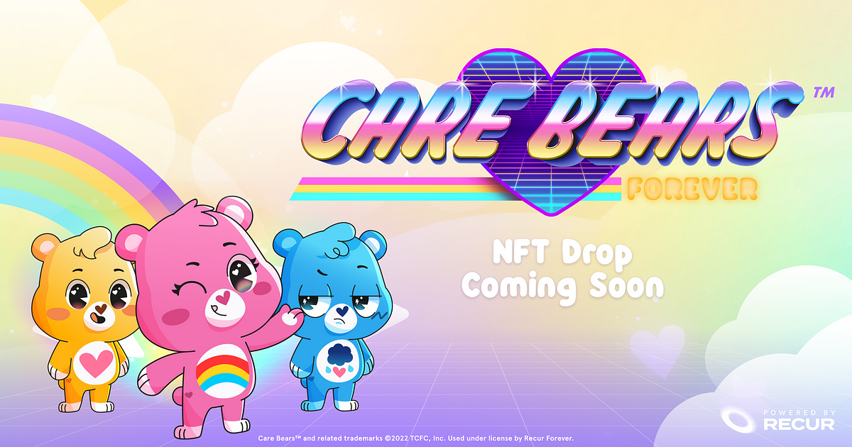 Introducing Care Bears™ Forever. Care Bears™ Forever is the next…, by  RECUR