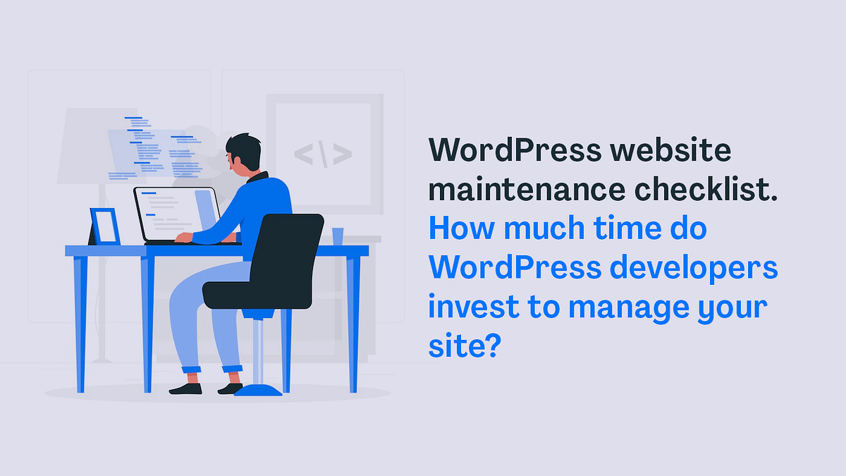 WordPress Website Maintenance Checklist. How Much Time Do WordPress ...