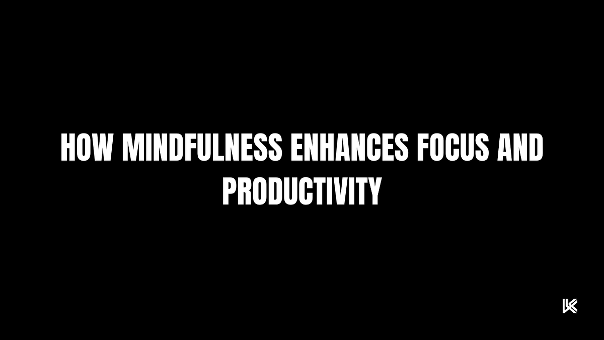 Beautiful view of Improving Focus Through Mindfulness Practices