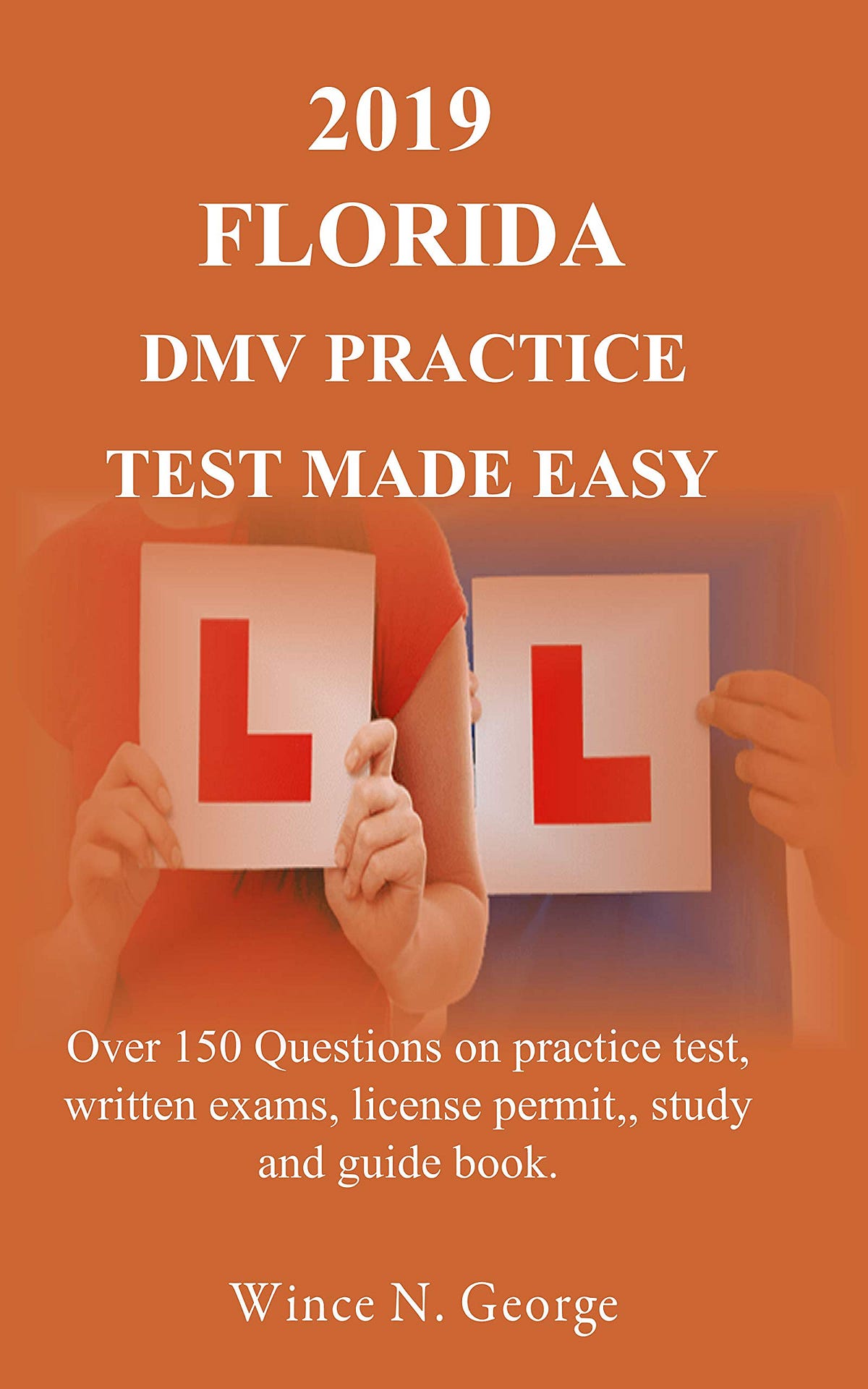 [DOWNLOAD][BEST]} 2019 Florida DMV Practice Test made Easy Over 150