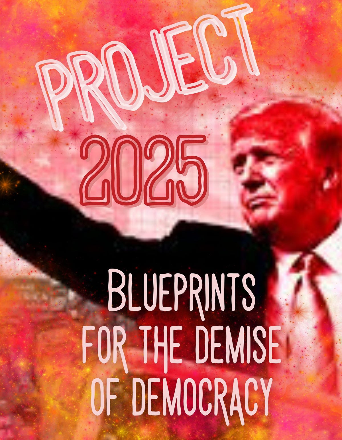 Project 2025: When Conservatives Tell You What Their Plan Is | By ...