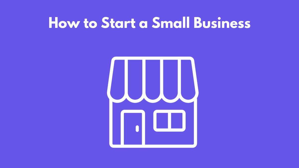 How to Start a Small Business (StepbyStep Guide) by Markeeters Medium