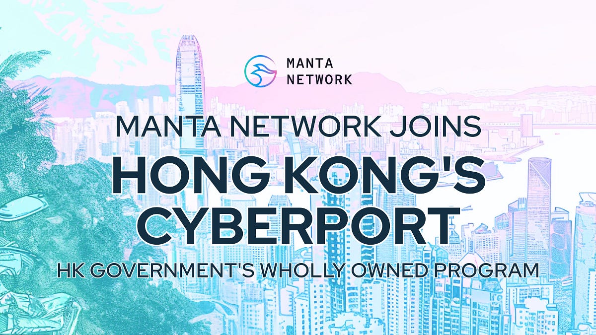 Manta Network Joins Cyberport, Hong Kong’s Digital Technology Flagship and Incubator Program