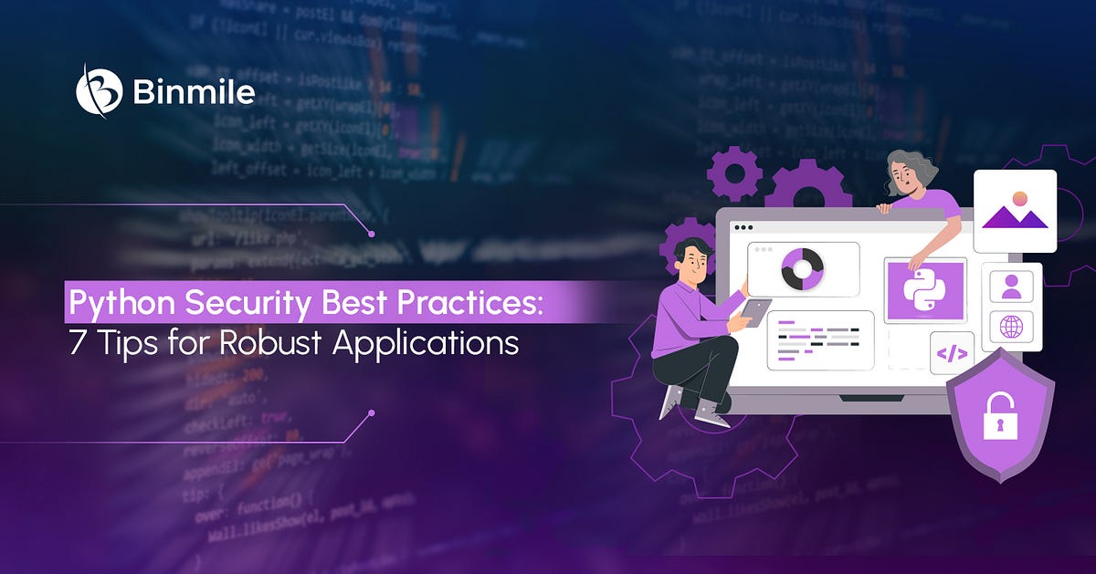 Top 7 Python Security Best Practices: What You Need to Know | by ...