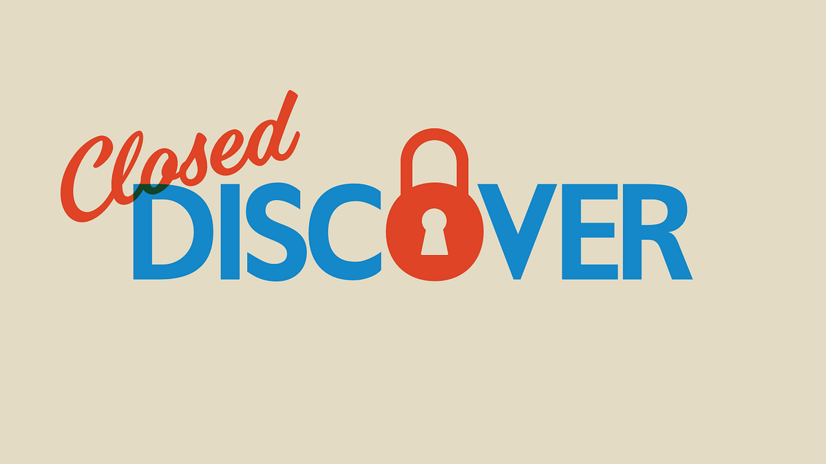 Discover closed my account. A few weeks ago I received an email… by Kennedy FiStatus Medium