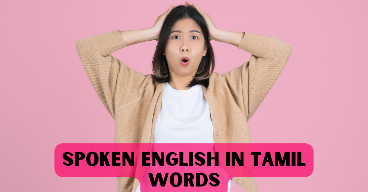 Spoken English In Tamil Words For 20000 English Tamil Sentences In spoken-english-in-tamil-words-for-20000-english-tamil-sentences-in